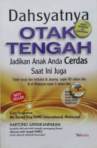 Dahsyatnya Otak Tengah : Jadikan Anak Anda Cerdas saat ini juga