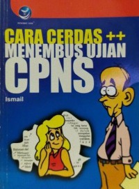 Image of Cara Cerdas ++ Menembus Ujian CPNS