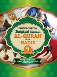 Image of Ensiklopedia MUkjizat Ilmiah Al-Qur'an dan Hadis
