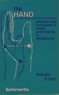 Image of The Hand : Principles and Techniques of Splintmaking